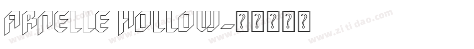 Arnelle Hollow字体转换